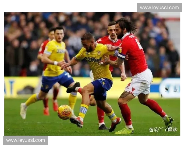 诺丁汉森林1-1利兹联,保级关键战双方各取一分 诺丁汉森林1-1利兹联,保级关键战双方各取一分